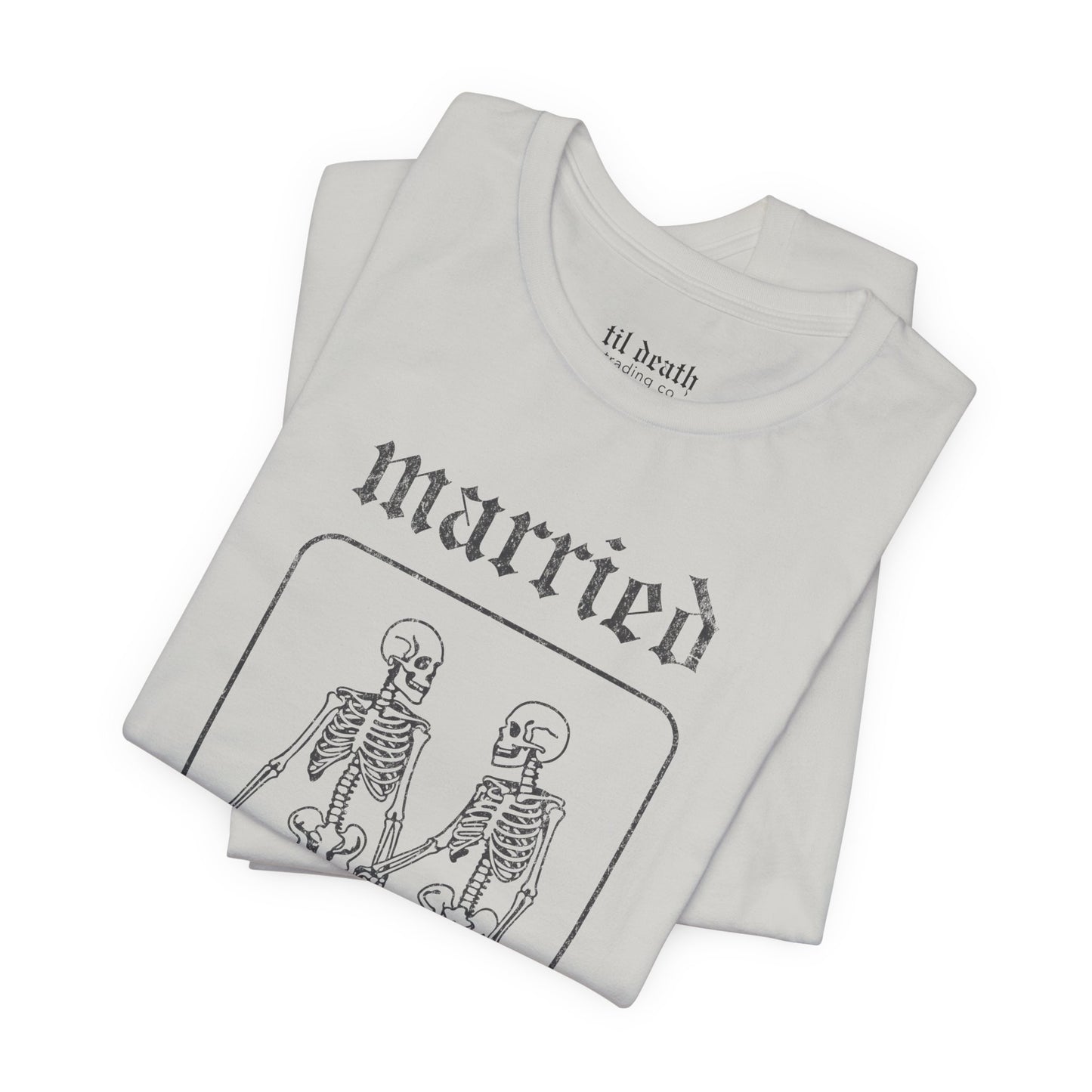 Til We're Buried Short Sleeve Tee™ | Stone