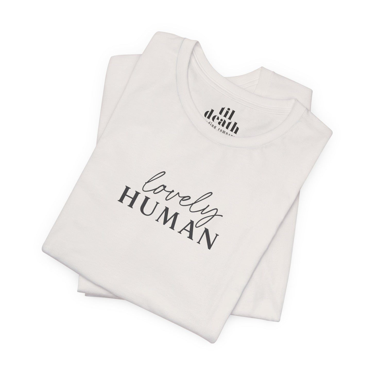 Lovely Human CLASSIC Tee™