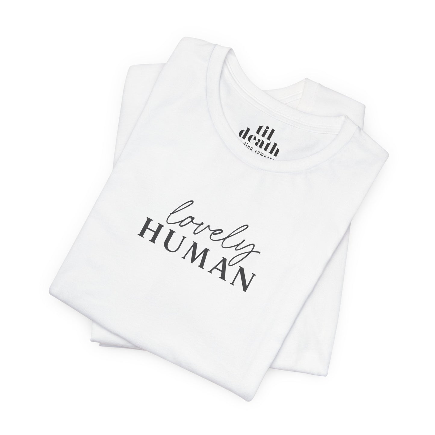 Lovely Human CLASSIC Tee™
